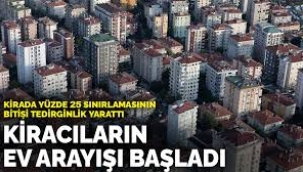 Kirada yüzde 25 sınırı kalktı: Kiracıların ev arayışı başladı