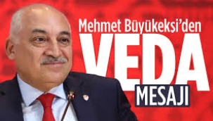 Mehmet Büyükekşi'den veda mesajı