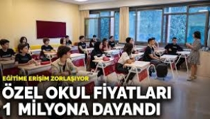 Özel okul fiyatları 1 milyonu aştı: Eğitime erişim zorlaşıyor
