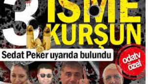 Üç isme üç kurşun… Sedat Peker uyarıda bulundu
