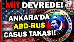Ankara'da, büyük casus takası operasyonu