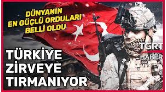 Dünyanın en güçlü orduları sıralamasında Türkiye şoku!
