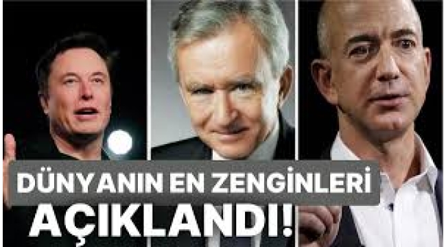 Dünyanın en zenginleri listesi güncellendi! Zirvedeki isim şaşırtmadı...