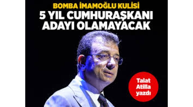 Ekrem İmamoğlu 5 yıl Cumhurbaşkanı adayı olamayacak! Bomba kulis