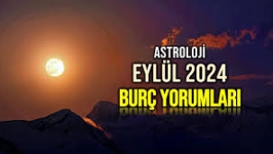 Eylül 2024 aylık burç yorumları