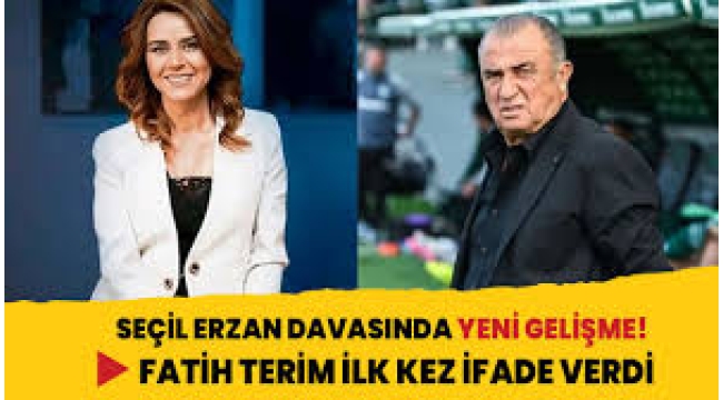 Fatih Terim'den Seçil Erzan davasında ilk ifade