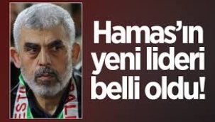 Hamas'ın yeni lideri belli oldu