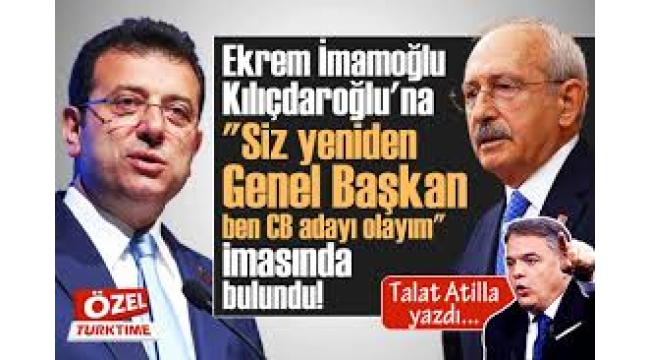  İmamoğlu, Kılıçdaroğlu'na 'Siz yeniden Genel Başkan, ben CB adayı olayım' imasında bulundu!