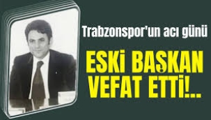 Trabzonspor kurucusu ve eski başkanı Ahmet Salih Erdem vefat etti
