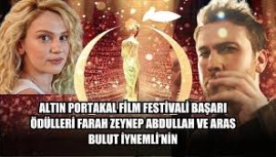 Altın Portakal Film Festivali Başarı Ödülleri'nin sahibi belli oldu