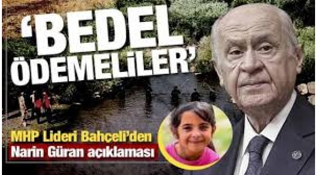 Bahçeli'den Narin açıklaması