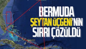 Bermuda Şeytan Üçgeni'nin sırrı çözüldü