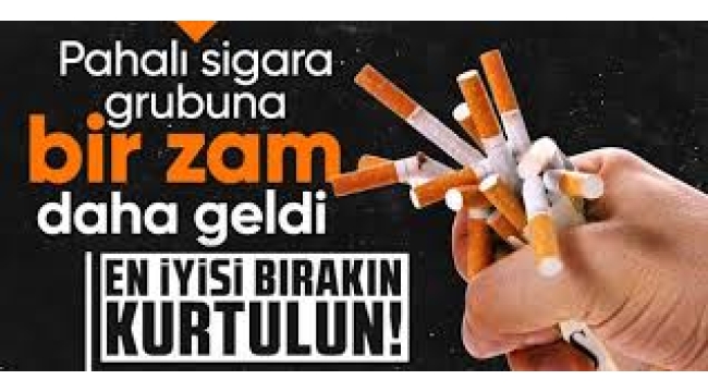 Bir sigara grubuna daha zam geldi: En ucuz paket 72 TL