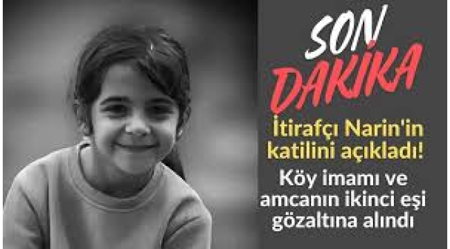  Narin'in katilini açıkladı!