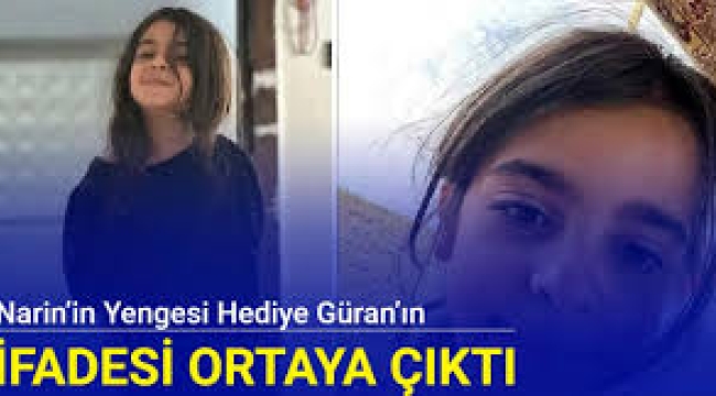 Yenge Hediye Güran'ın ifadesi ortaya çıktı