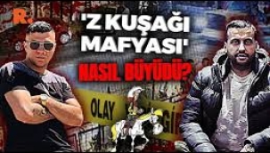 Z kuşagı mafyası nasıl büyüdü