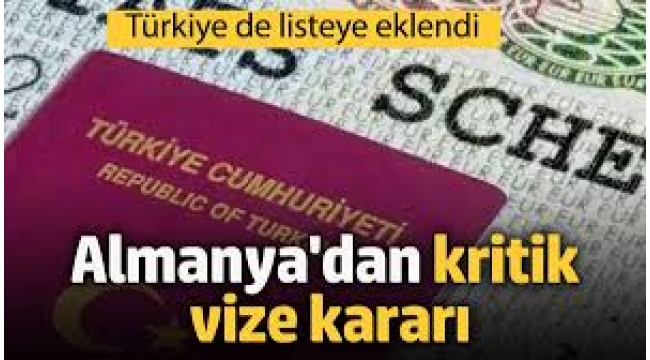 Almanya'dan Türkiye için kritik vize kararı!