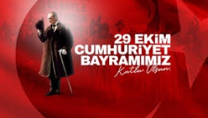 Cumhuriyet Bayramımız kutlu olsun