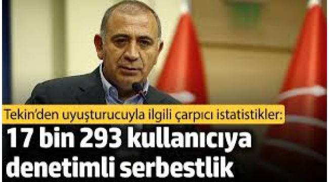 Gürsel Tekin'den uyuşturucuyla ilgili çarpıcı istatistikler