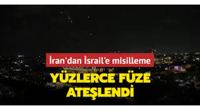 İran'dan İsrail'e yönelik geniş çaplı füze saldırısı