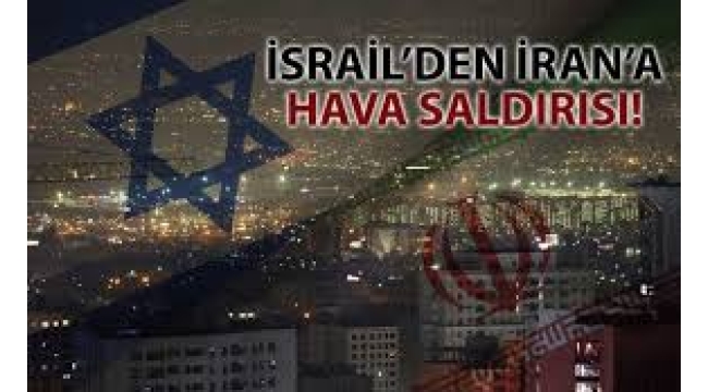 İsrail'den İran'a 3 dalga hava saldırısı