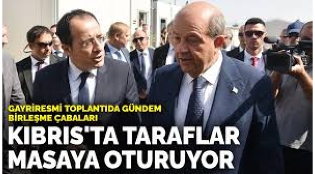Kıbrıs'ta taraflar masaya oturuyor