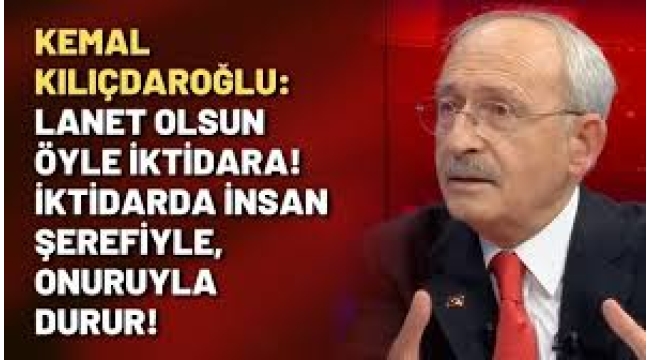 Kılıçdaroğlu: Lanet olsun…