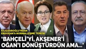 Kılıçdaroğlu'ndan Erdoğan'a normalleşme tepkisi: 