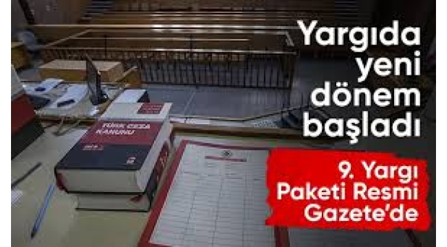 9.Yargı paketi resmi gazetede 