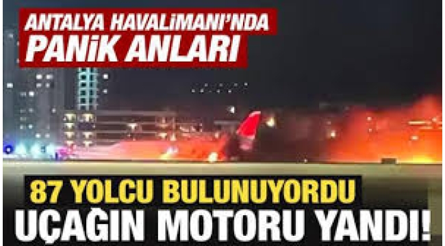 Antalya Havalimanı'nda Rus uçağı yandı