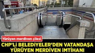 CHP'li Belediyelerin merdiven krizi