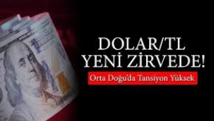 Dolar/TL'de yeni rekor