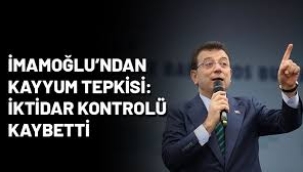 İmamoğlu'ndan 'kayyum' tepkisi: İktidar kontrolü kaybetti