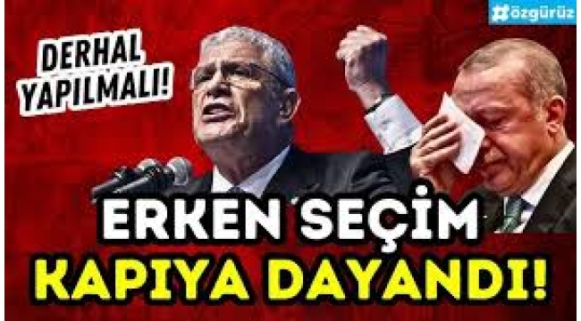İYİ Parti erken seçim istiyor mu? 