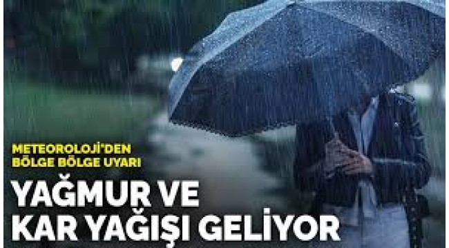 Meteoroloji'den bölge bölge uyarı: Yağmur ve kar yağışı geliyor