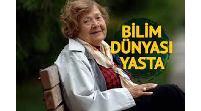 Muazzez İlmiye Çığ, 110 yaşında hayatını kaybetti