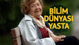 Muazzez İlmiye Çığ, 110 yaşında hayatını kaybetti