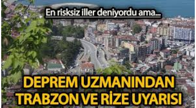 Uzmanlar, Rize depremi sonrası Karadeniz için uyardı!