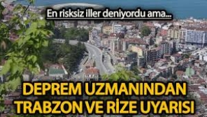 Uzmanlar, Rize depremi sonrası Karadeniz için uyardı!