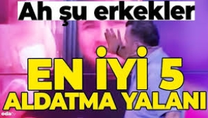 Ah şu erkekler... En iyi 5 aldatma yalanı
