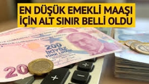 En düşük emekli maaşı ne kadar olacak?
