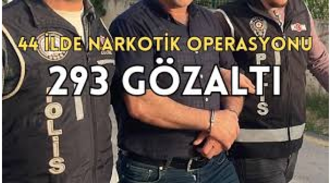 Narkoçelik operasyonları: 2248 gözaltı