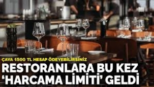 Restoranlara harcama limiti getirildi