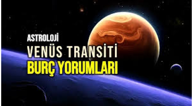 3 Ocak 2025 Venüs Balık transiti burç yorumları