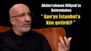 Dilipak, 'Apo gerçeği'ni anlattı: Biz mi yakaladık, teslim mi ettiler?