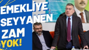 Emekliye seyyanen zam yok