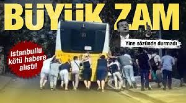 İstanbul'da toplu ulaşıma büyük zam geliyor