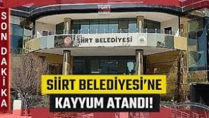 Siirt Belediyesi'ne kayyum atandı! İçişleri Bakanlığı açıkladı…