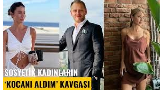 Sosyetenin 'kocanı aldım' kavgası