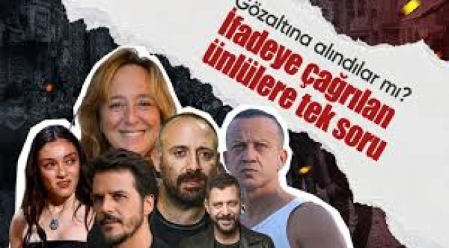 Ünlülere soruşturma sırasında tek soru sorulmuş